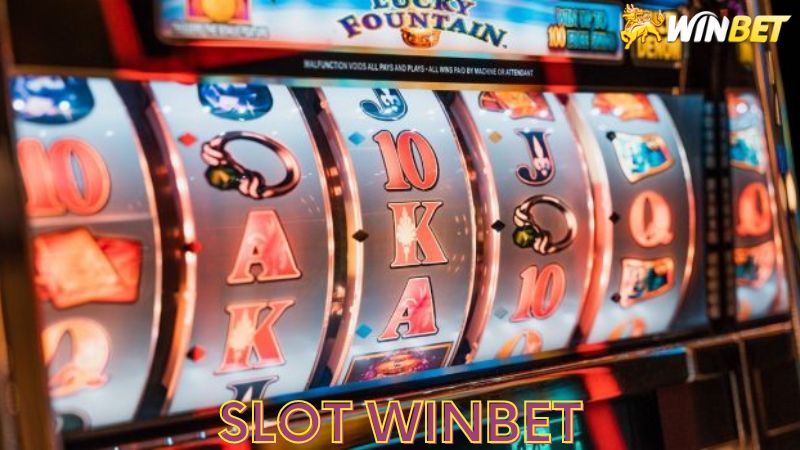 Slot winbet, Game hấp dẫn không thể bỏ qua tại Winbet